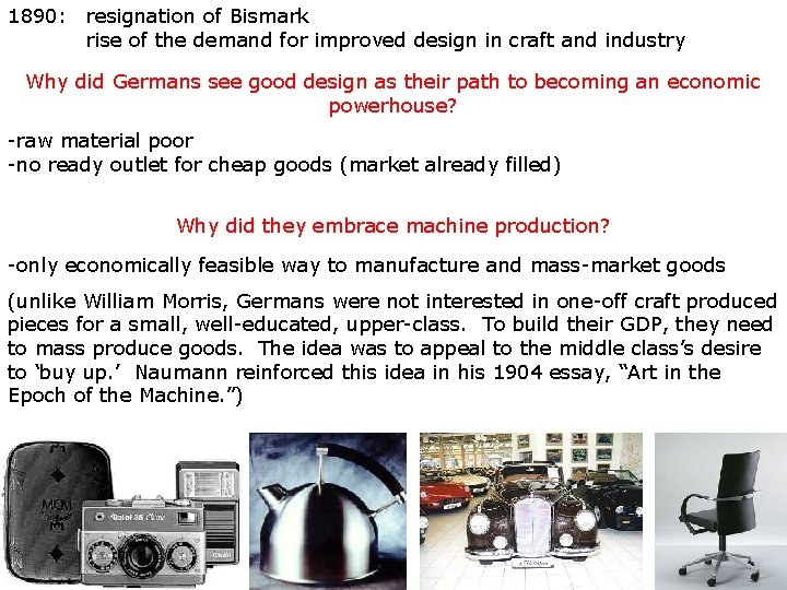 1890: resignation of Bismark rise of the demand for improved design in craft and 1890: resignation of Bismark rise of the demand for improved design in craft and