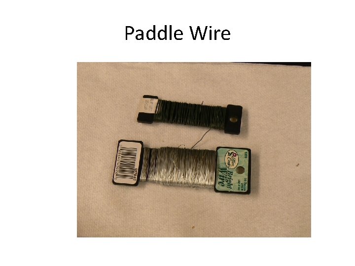 Paddle Wire 