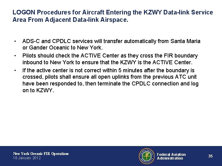 LOGON Procedures for Aircraft Entering the KZWY Data-link Service Area From Adjacent Data-link Airspace.