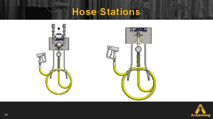 Hose Stations 24 Hose Stations 24