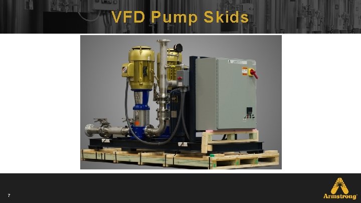 VFD Pump Skids 7 VFD Pump Skids 7