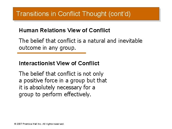 Transitions in Conflict Thought (cont’d) Human Relations View of Conflict The belief that conflict