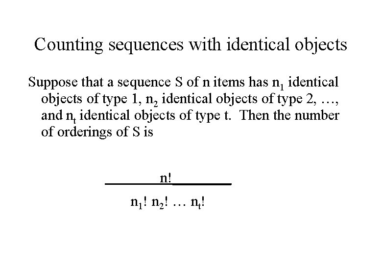 Counting sequences with identical objects Suppose that a sequence S of n items has