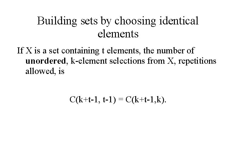 Building sets by choosing identical elements If X is a set containing t elements,