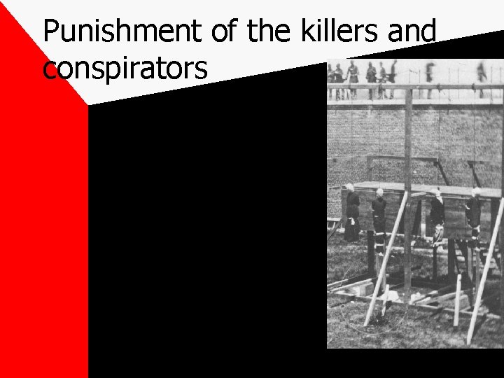Punishment of the killers and conspirators 