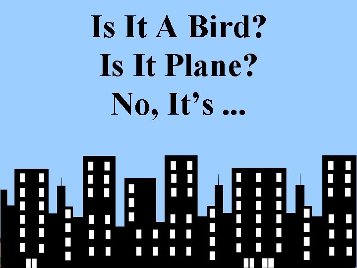 Is It A Bird? Is It Plane? No, It’s. . . D 2 D-VI