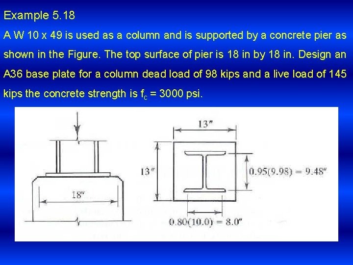 Example 5. 18 A W 10 x 49 is used as a column and