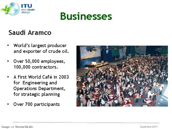 Businesses Saudi Aramco • World’s largest producer and exporter of crude oil. • Over