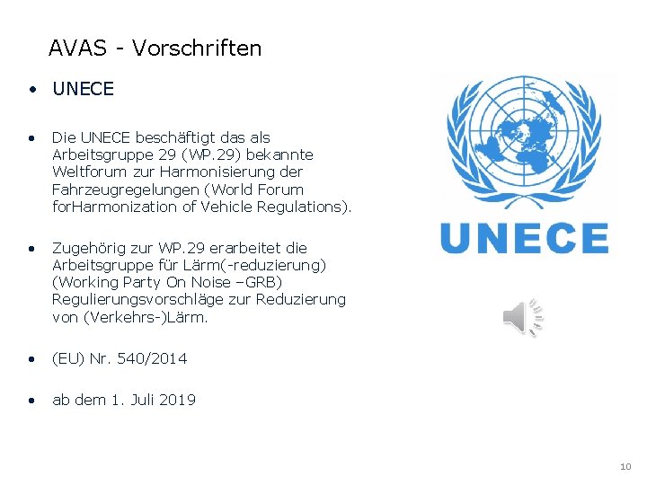 AVAS - Vorschriften • UNECE • Die UNECE beschäftigt das als Arbeitsgruppe 29 (WP. AVAS - Vorschriften • UNECE • Die UNECE beschäftigt das als Arbeitsgruppe 29 (WP.