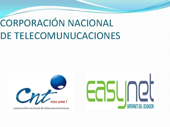 CORPORACIÓN NACIONAL DE TELECOMUNUCACIONES 