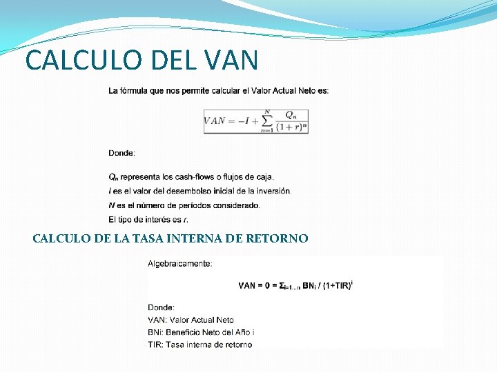 CALCULO DEL VAN CALCULO DE LA TASA INTERNA DE RETORNO 