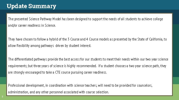 Update Summary The presented Science Pathway Model has been designed to support the needs