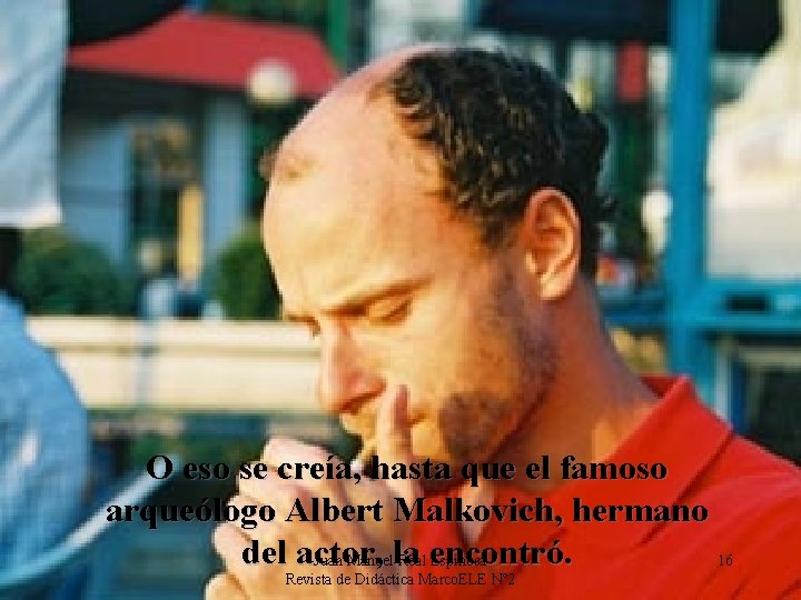 Luego, el rey Sancho IV ordenó hacer una gramática en la que se incluyera