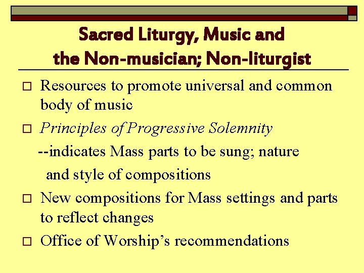 Sacred Liturgy, Music and the Non-musician; Non-liturgist Resources to promote universal and common body