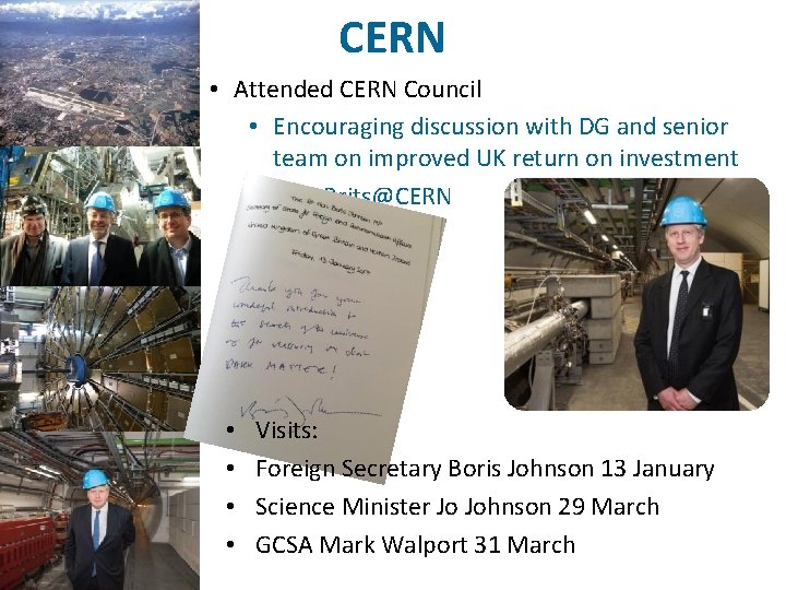 CERN • Attended CERN Council • Encouraging discussion with DG and senior team on