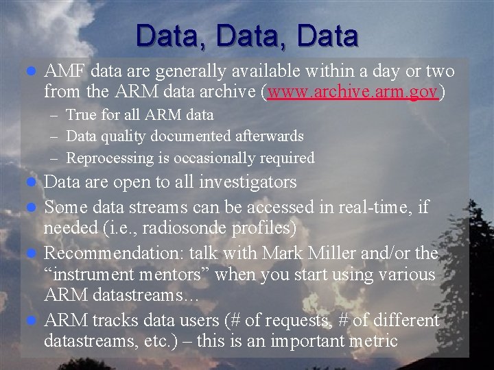 Data, Data l AMF data are generally available within a day or two from