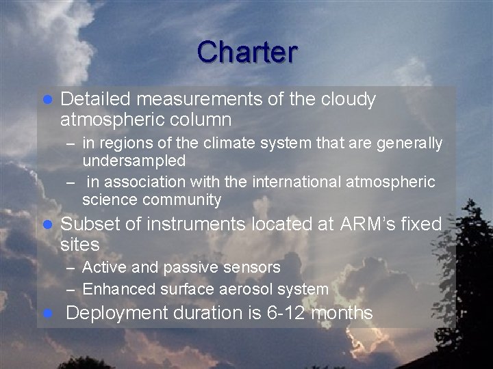 Charter l Detailed measurements of the cloudy atmospheric column – in regions of the