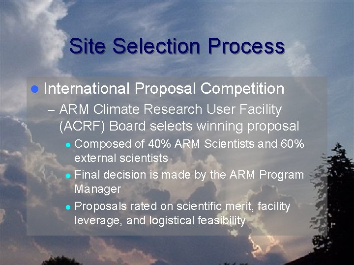Site Selection Process l International Proposal Competition – ARM Climate Research User Facility (ACRF)