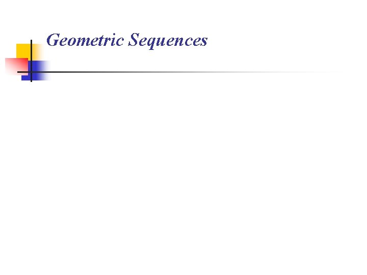 Geometric Sequences 