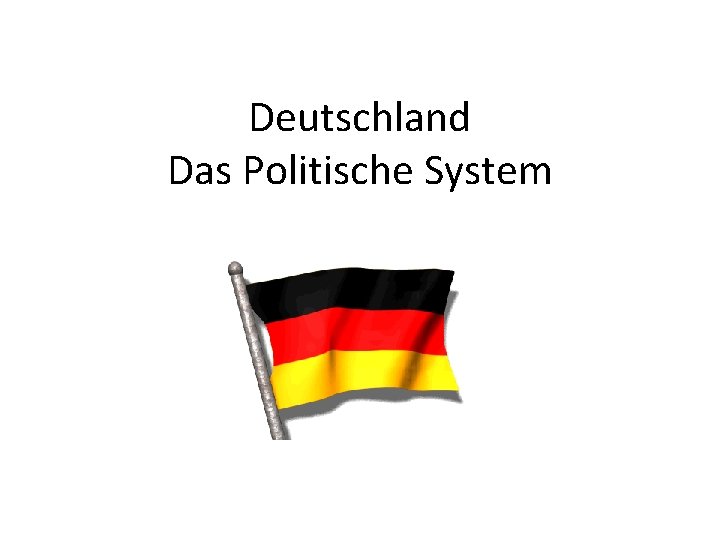 Deutschland Das Politische System 