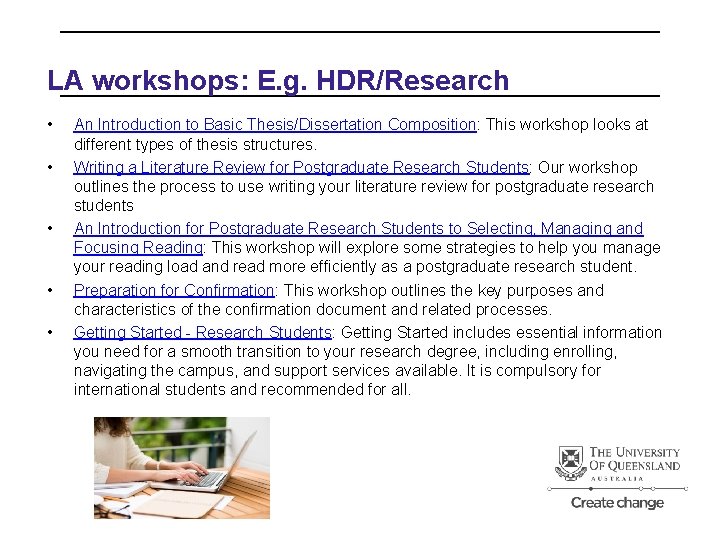 LA workshops: E. g. HDR/Research • • • An Introduction to Basic Thesis/Dissertation Composition: