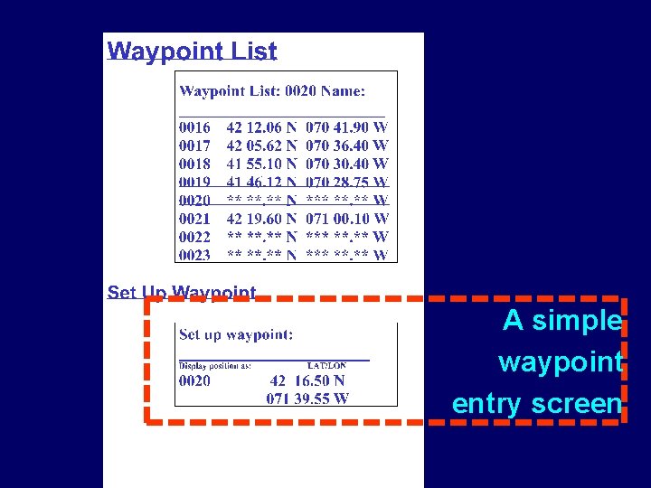 A simple waypoint entry screen 