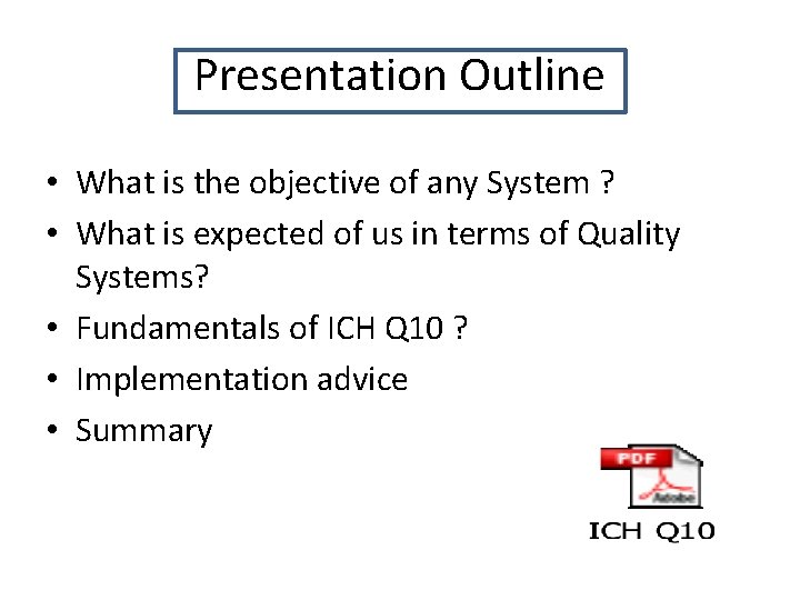 Presentation Outline • What is the objective of any System ? • What is