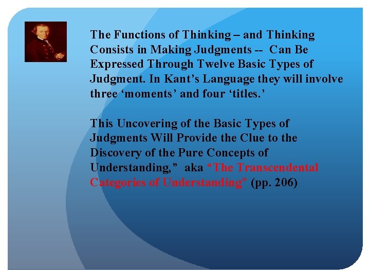 The Functions of Thinking – and Thinking Consists in Making Judgments -- Can Be