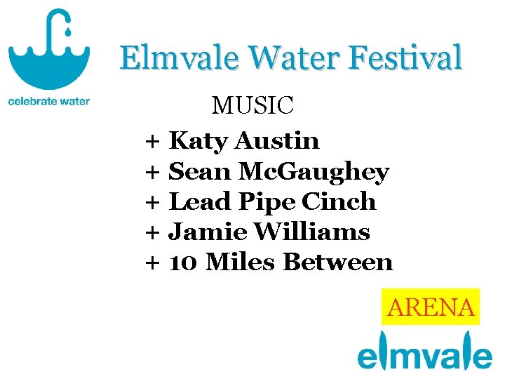 Elmvale Water Festival MUSIC + Katy Austin + Sean Mc. Gaughey + Lead Pipe