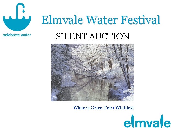 Elmvale Water Festival SILENT AUCTION Winter’s Grace, Peter Whitfield 