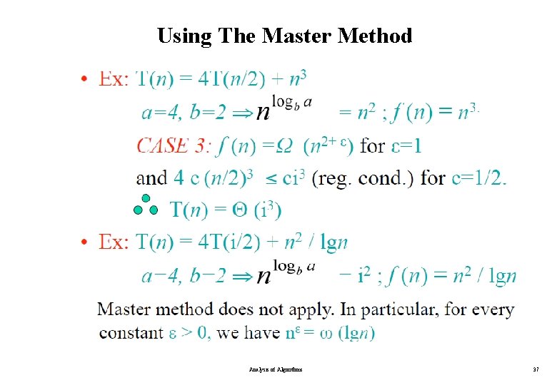 Using The Master Method Analysis of Algorithms 37 