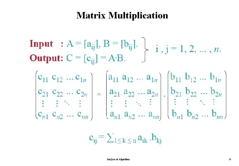 Matrix Multiplication Analysis of Algorithms 54 