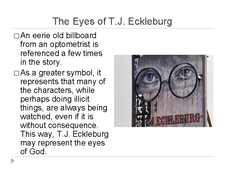The Eyes of T. J. Eckleburg � An eerie old billboard from an optometrist