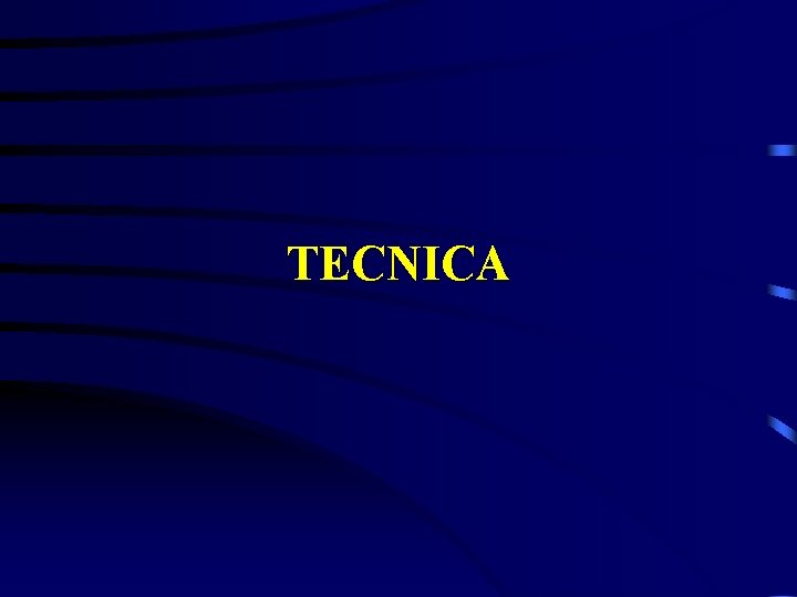 TECNICA 