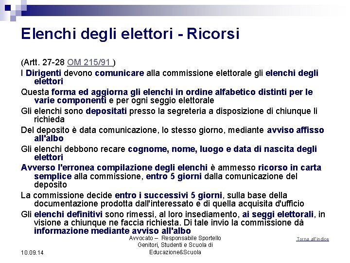 Elenchi degli elettori - Ricorsi (Artt. 27 -28 OM 215/91 ) I Dirigenti devono