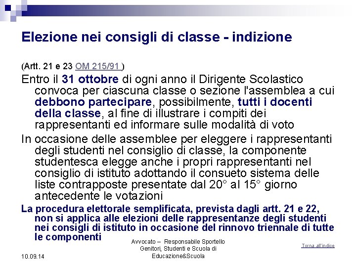 Elezione nei consigli di classe - indizione (Artt. 21 e 23 OM 215/91 )