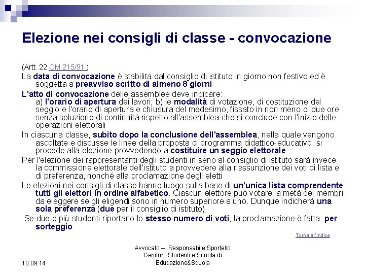 Elezione nei consigli di classe - convocazione (Artt. 22 OM 215/91 ) La data