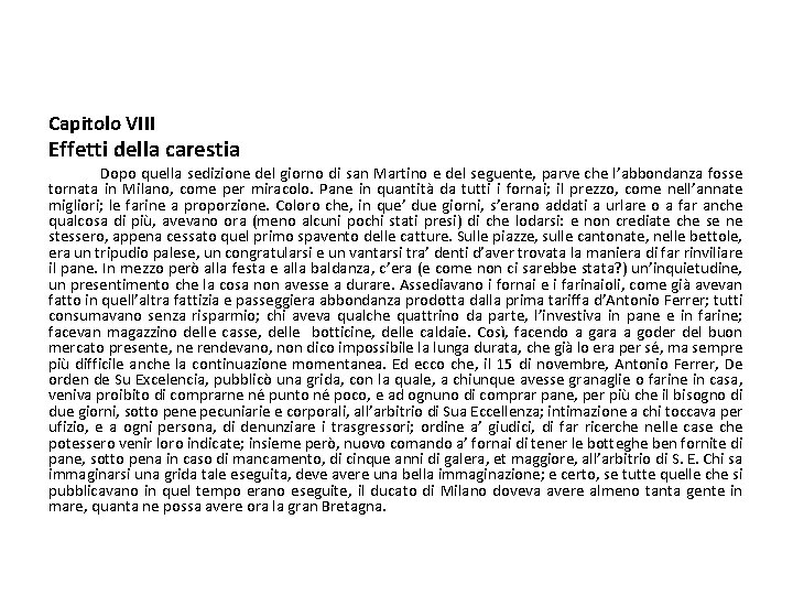 Capitolo VIII Effetti della carestia Dopo quella sedizione del giorno di san Martino e