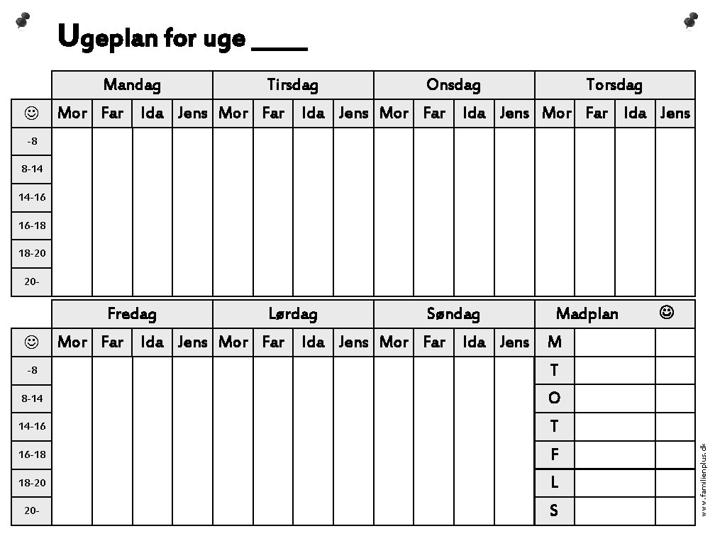 Ugeplan for uge _____ Mandag Mor Far Tirsdag Ida Jens Mor Far Onsdag Ida