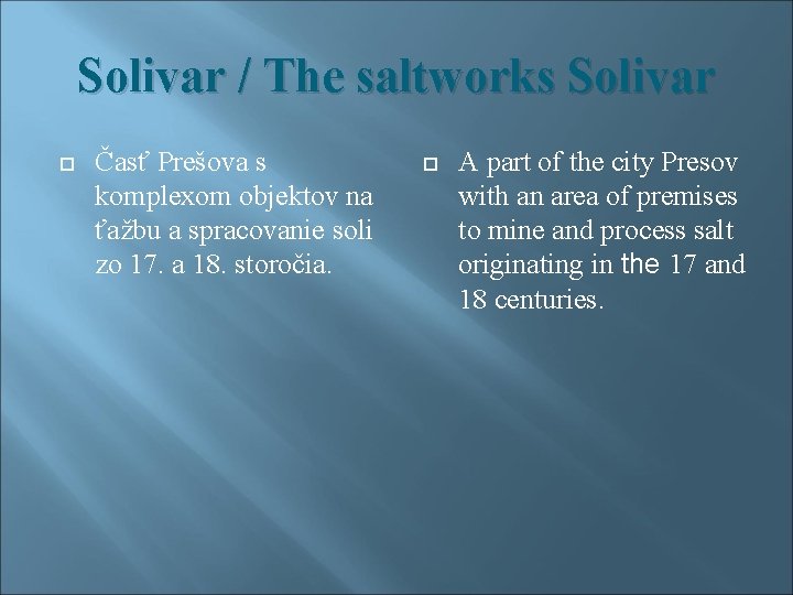 Solivar / The saltworks Solivar Časť Prešova s komplexom objektov na ťažbu a spracovanie