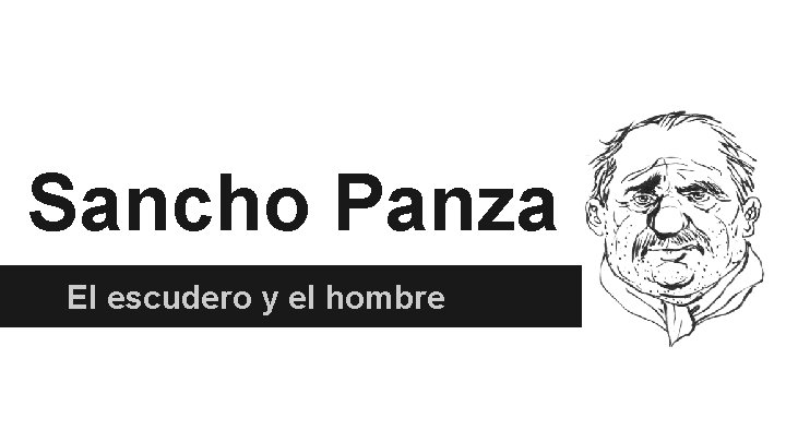 Sancho Panza El escudero y el hombre 