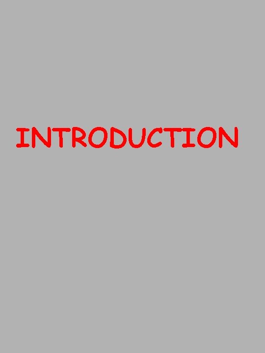 INTRODUCTION 