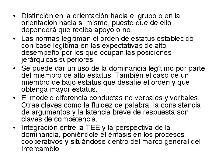  • Distinción en la orientación hacia el grupo o en la orientación hacia