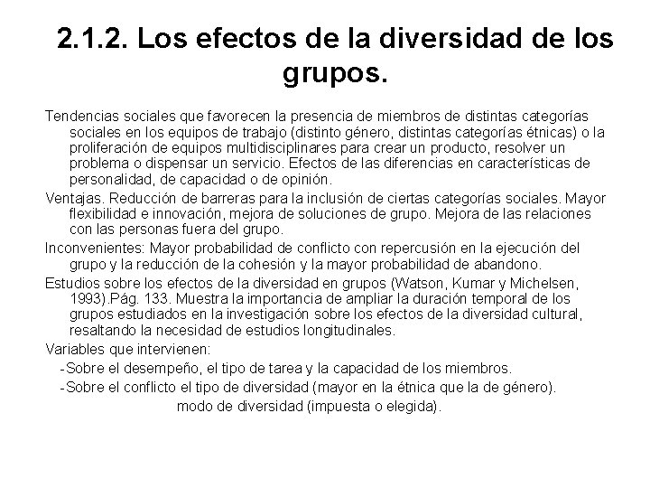 2. 1. 2. Los efectos de la diversidad de los grupos. Tendencias sociales que