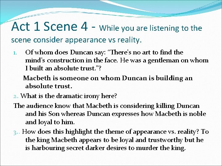 Act 1 Scene 4 - While you are listening to the scene consider appearance