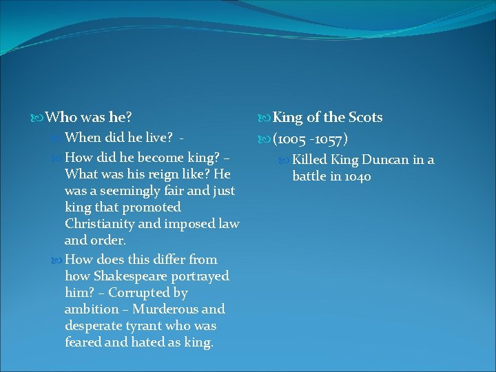  Who was he? When did he live? How did he become king? –