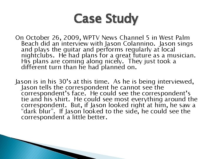 Case Study On October 26, 2009, WPTV News Channel 5 in West Palm Beach Case Study On October 26, 2009, WPTV News Channel 5 in West Palm Beach