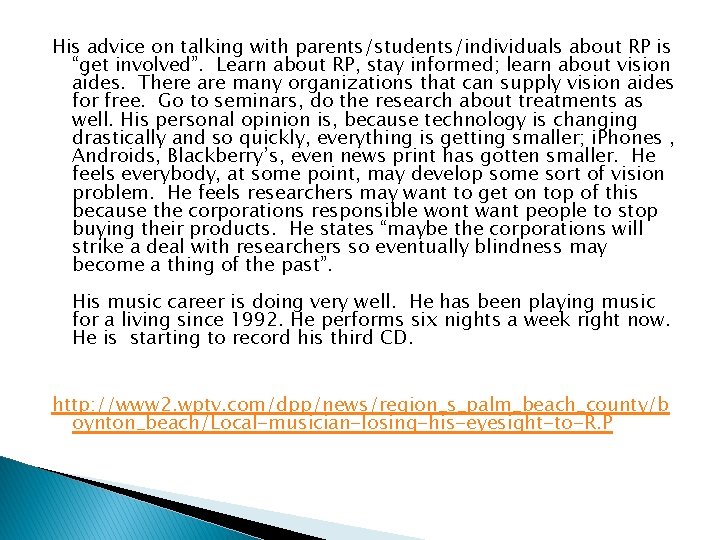 His advice on talking with parents/students/individuals about RP is “get involved”. Learn about RP, His advice on talking with parents/students/individuals about RP is “get involved”. Learn about RP,