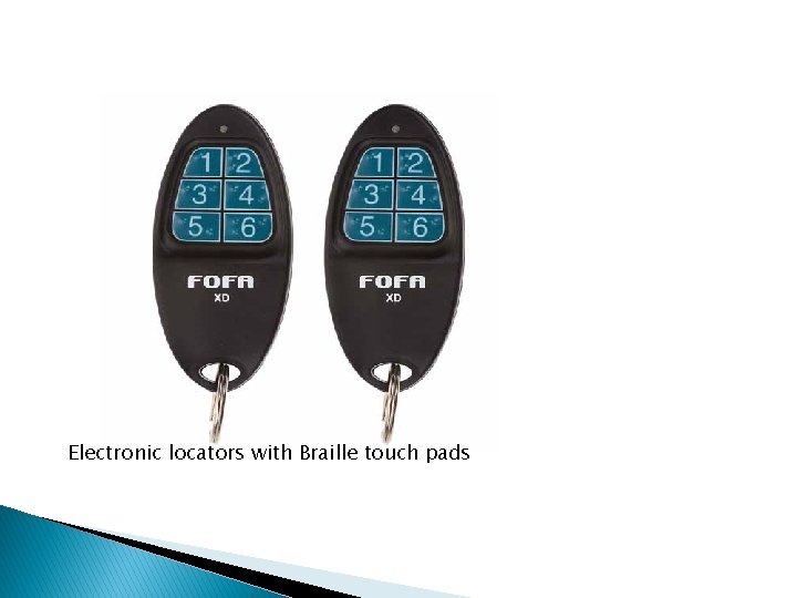 Electronic locators with Braille touch pads Electronic locators with Braille touch pads