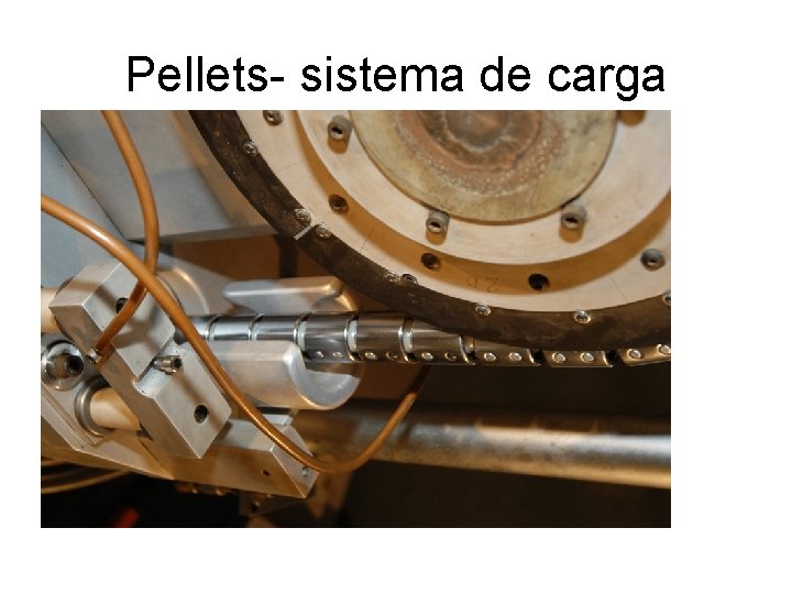 Pellets- sistema de carga • Sistema de carga 